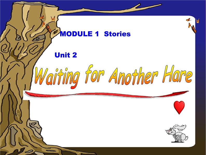 六年级下册英语课件-Module 1 Stories Unit 2 Waiting for another hare 1-教科版(广州深圳)第1页