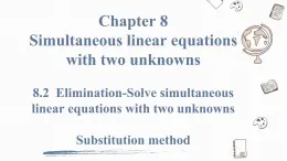 人教版七年级下册《8.2 第1课时 代入法Substitution method》-双语课件