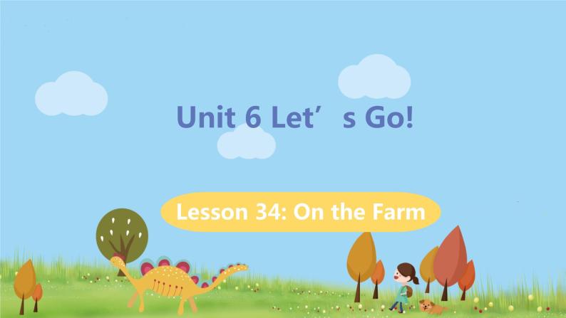 冀教版英语七年级上册 Unit 6 Let’s Go! Lesson 34 PPT课件+音频01