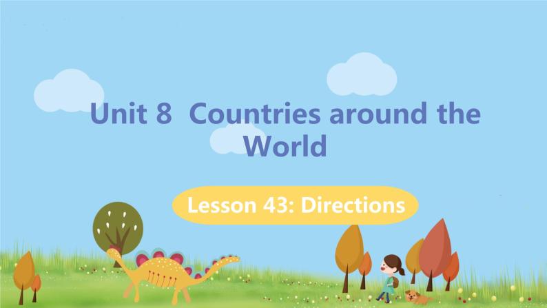 冀教版英语七年级上册 Unit 8  Countries around the World Lesson 43 PPT课件+音频01