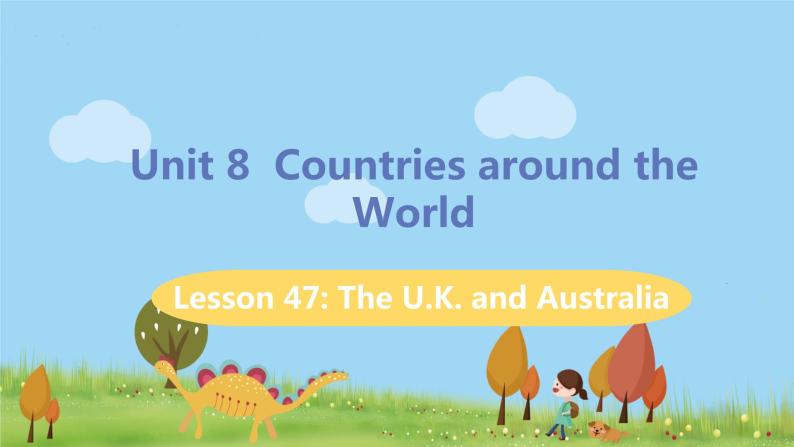 冀教版英语七年级上册 Unit 8  Countries around the World Lesson 47 PPT课件+音频01