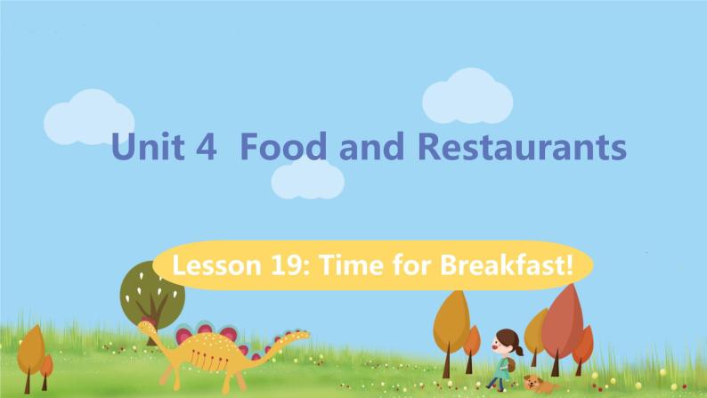 冀教版英语七年级上册 Unit 4 Food and Restaurants Lesson 19 PPT课件01
