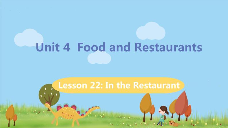 冀教版英语七年级上册 Unit 4 Food and Restaurants Lesson 22 PPT课件01