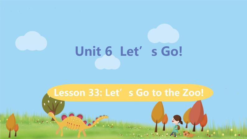 冀教版英语七年级上册 Unit 6  Let’s Go! Lesson 33 PPT课件+音频01