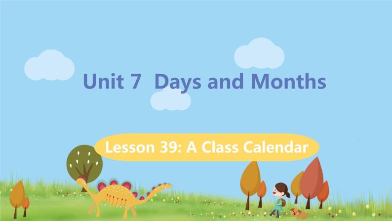 冀教版英语七年级上册 Unit 7  Days and Months Lesson 39 PPT课件+音频01