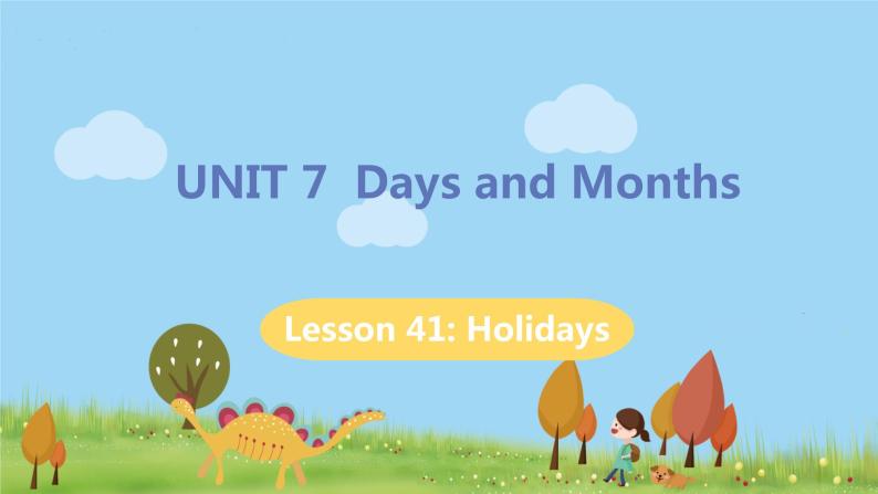 冀教版英语七年级上册 unit 7  Days and Months Lesson 41 PPT课件+音频01