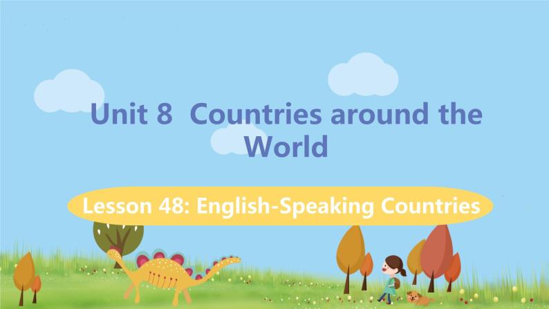 冀教版英语七年级上册 Unit 8  Countries around the World Lesson 48 PPT课件+音频01