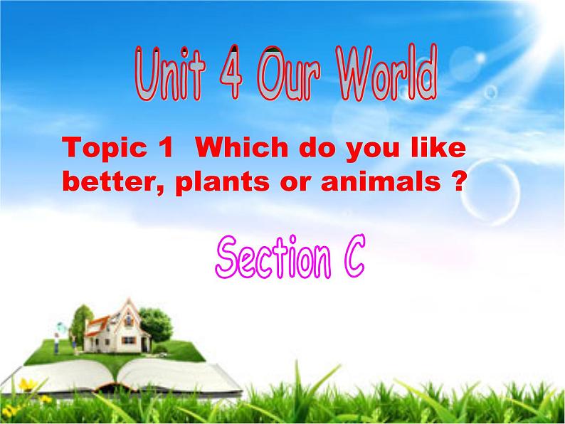 仁爱科普版初中英语八年级上Unit 4 Topic 1 Section C课件第1页