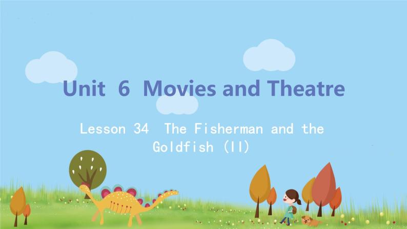 冀教版英语九年级上册Lesson 34《 The Fisherman and the Goldfish (II)》PPT课件+音频01