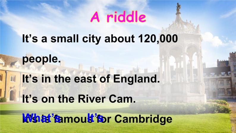 初中英语 外研（新标准）版 八年级上册Module 2 My home town and my country Unit2 Cambridge is a beautiful city in the east of England同步教案 课件 练习04