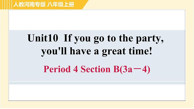 人教版八年级上册英语习题课件 Unit10 Period 4 Section B(3a-4)第1页