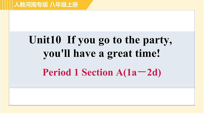 人教版八年级上册英语习题课件 Unit10 Period 1 Section A(1a-2d)第1页