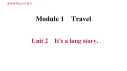 外研版九年级下册英语课件 Module 1 Unit 2 It's a long story