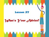 初中英语冀教版八年级上册Lesson 27 What's Your Advice?教学ppt课件