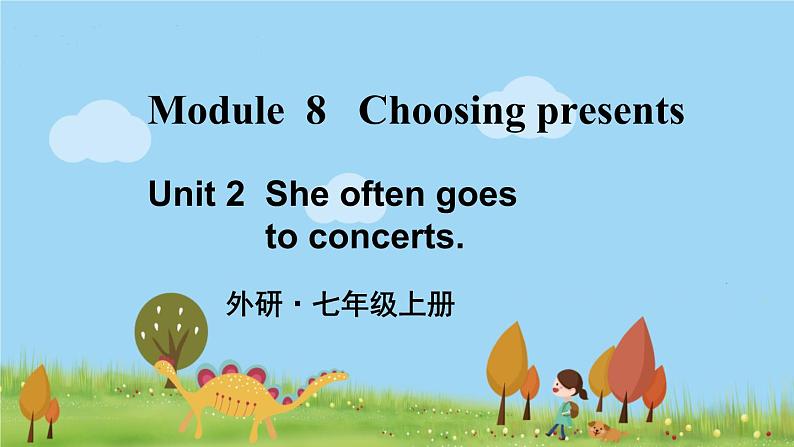 外研英语七年级上册 Module 8 Unit 2PPT课件01