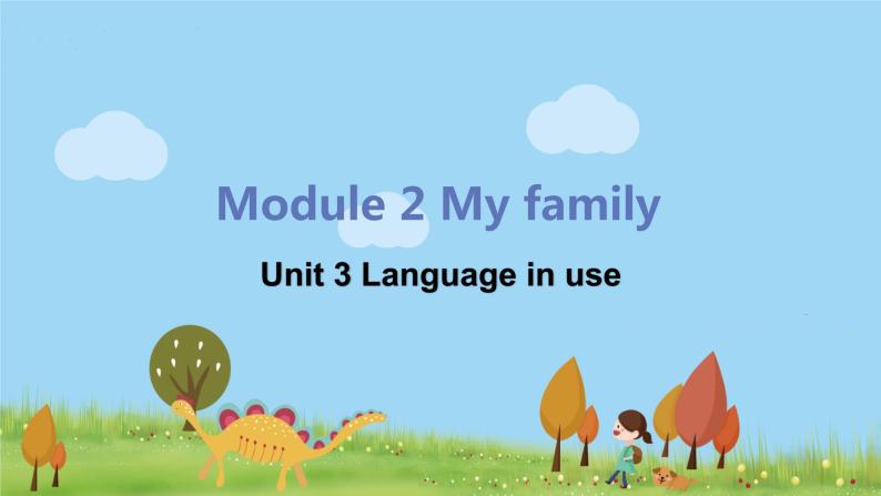 外研版英语七年级上册 M2 My family  Unit 3 Language in use PPT课件01