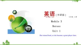 3.1 Unit 1 She trained hard,so she became a great player later-外研版九年级英语上册  同步教学课件