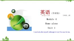 4.1 Unit 1 I can look after myself, although it......-外研版九年级英语上册  同步教学课件