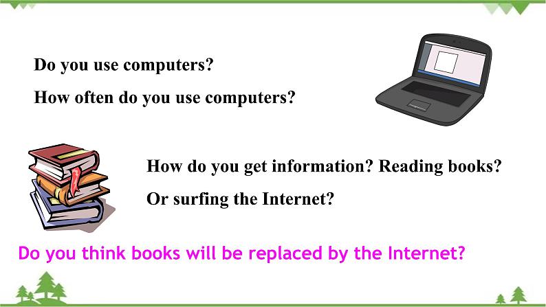 9.2 Unit 2 Will books be replaced by the Internet-外研版九年级英语上册 同步教学课件第6页