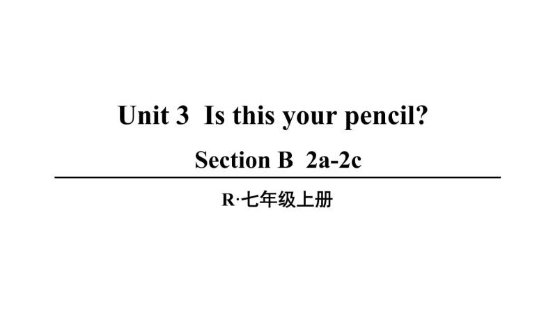 人教版 七上 unit 3 第4课时（Section B 2a-2c）课件PPT01