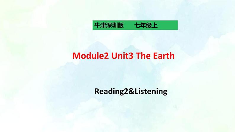 Unit 3 The Earth Reading2&Listening(课件+练习+素材)01