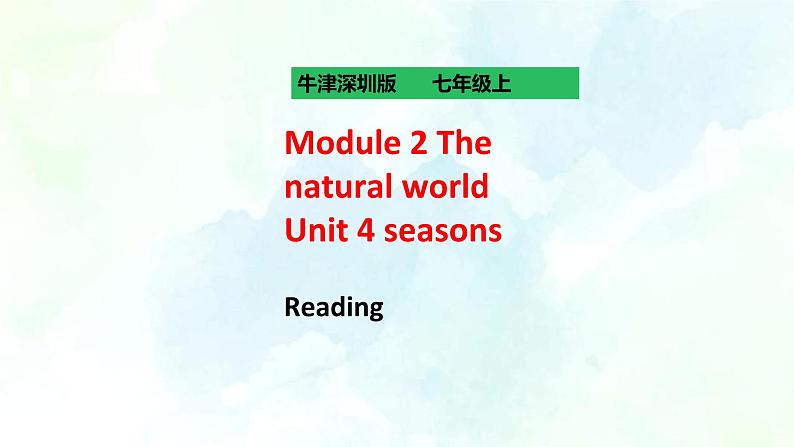 Unit 4 seasons Reading(课件+练习+素材)01