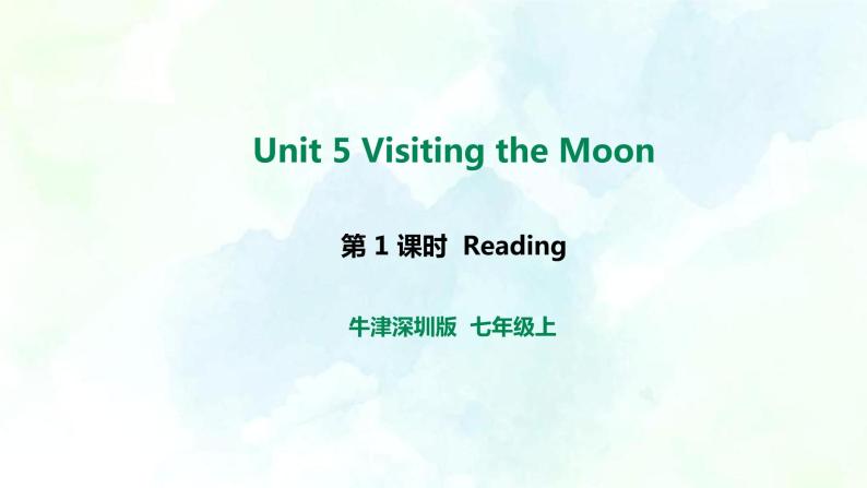 Unit 5 Visiting the Moon. 第一课时 Reading(课件+教案+练习+音频)01