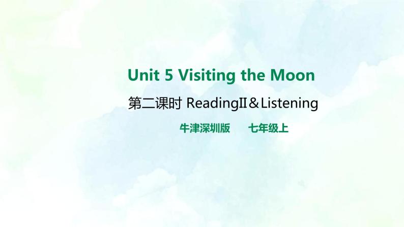 Unit 5 Visiting the Moon第二课时readingII&listening教案+课件+习题01