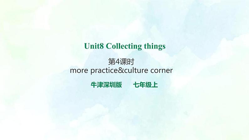 Unit 8 Collecting things 第4课时 教案+课件+习题01