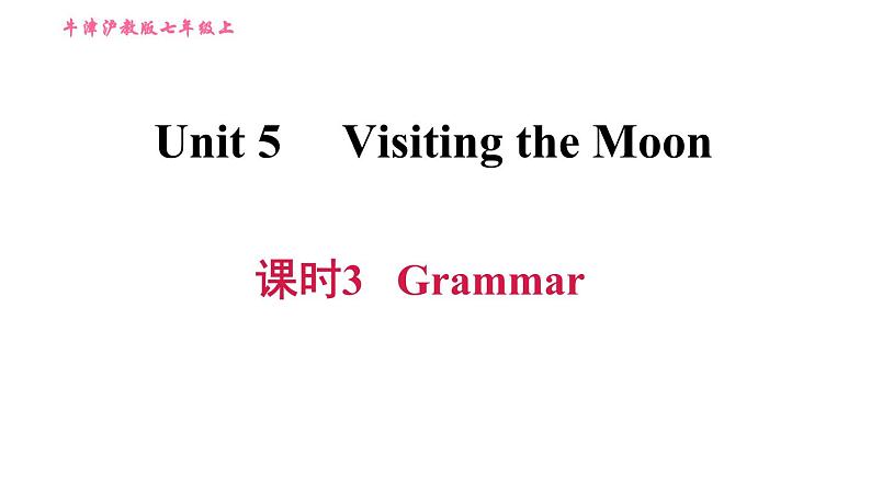 牛津沪教版七年级上册英语习题课件 Unit5 课时3 Grammar01