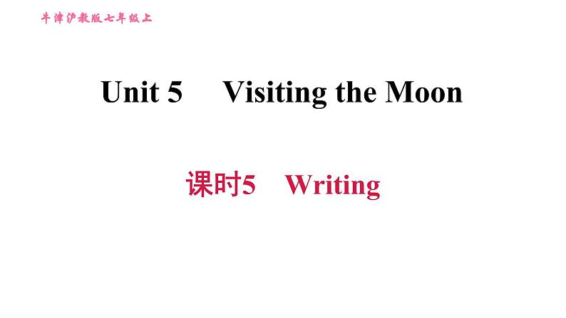 牛津沪教版七年级上册英语习题课件 Unit5 课时5 Writing第1页
