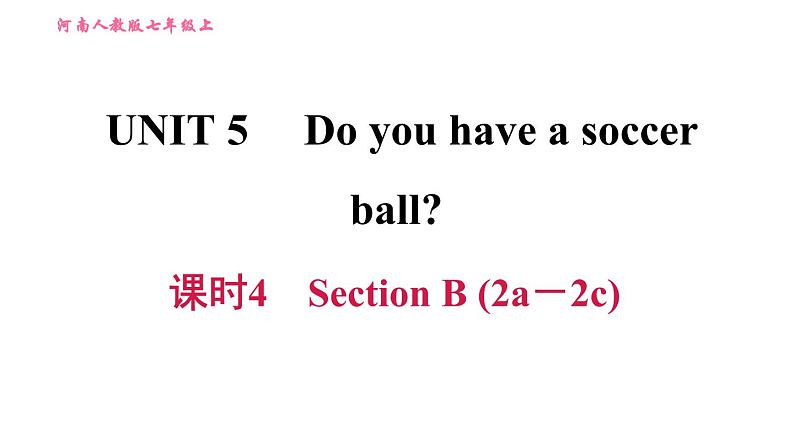人教版七年级上册习题课件 Unit5 课时4 Section B (2a-2c)第1页