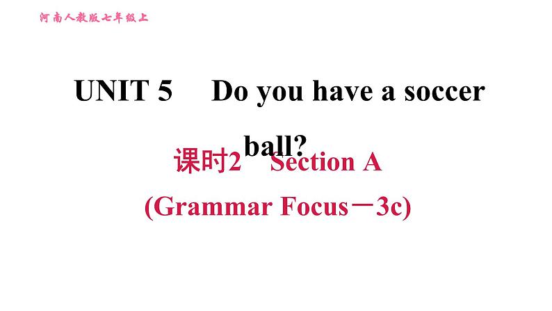 人教版七年级上册习题课件 Unit5 课时2 Section A(Grammar Focus-3c)第1页