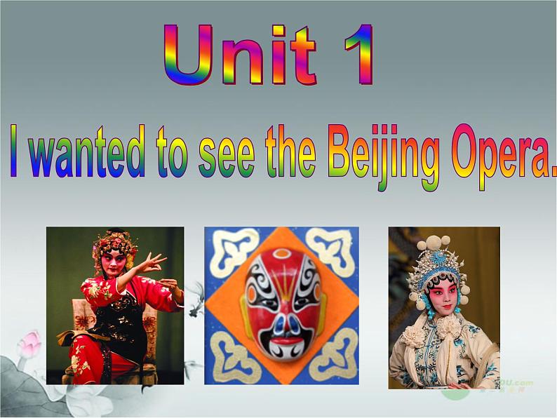 外研版八年级英语上册 Module 5 Lao She Teahouse Unit 1 I wanted to see the Beijing Opera课件2第3页