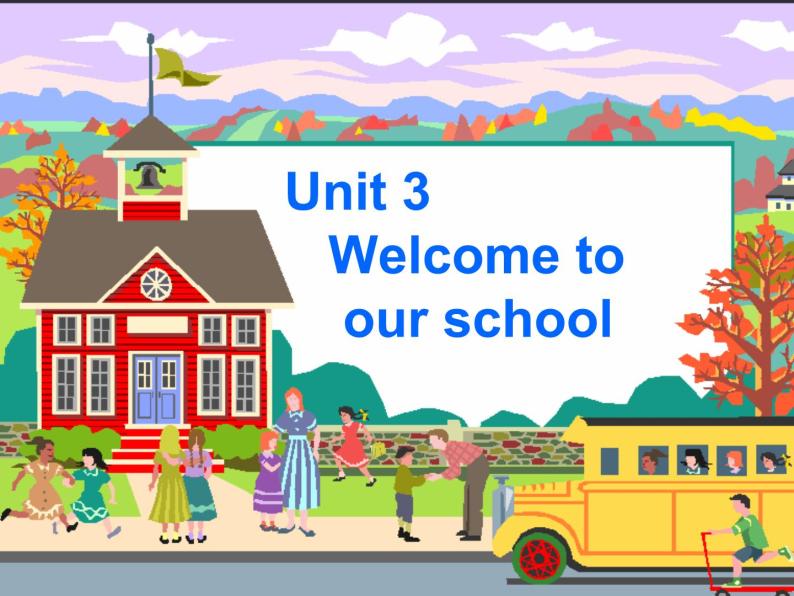 牛津译林版 7A Unit 3 Welcome to our school Welcome to the unit（共16张PPT）课件PPT01