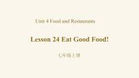 初中英语Lesson 24   Eat Good Food!说课课件ppt