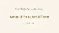 英语Unit 3 Body Parts and FeelingsLesson 18  We All Look Different!教学演示ppt课件