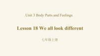英语Unit 3 Body Parts and FeelingsLesson 18  We All Look Different!教学演示ppt课件