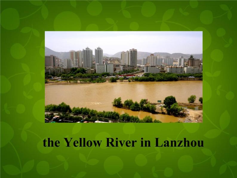 Unit 1 A Trip to the Silk Road Lesson 4 A Visit to Lanzhou课件 （新版）冀教版七年级下册04