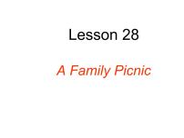 冀教版Lesson 28  A Family Picnic教课内容课件ppt