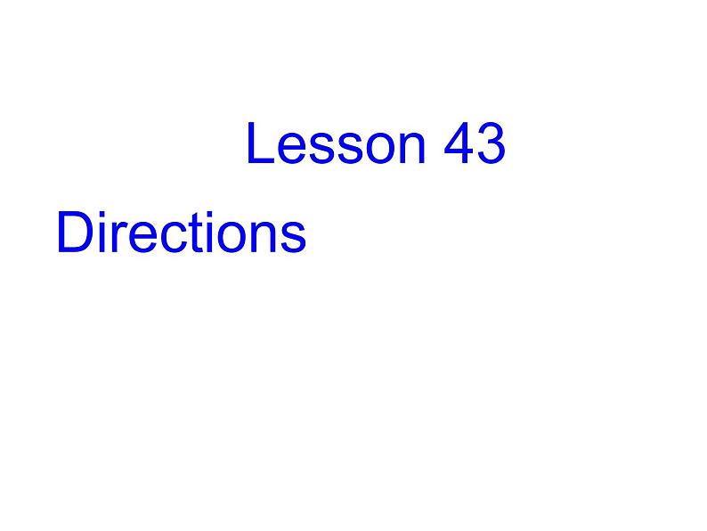冀教版英语七年级上册 Unit 8 Countries around the World Lesson 43 Directions 课件02
