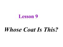 初中英语冀教版七年级上册Lesson 9  Whose Coat Is This?图片ppt课件