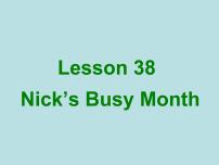 初中英语冀教版七年级上册Lesson 38  Nick's Busy Month集体备课ppt课件