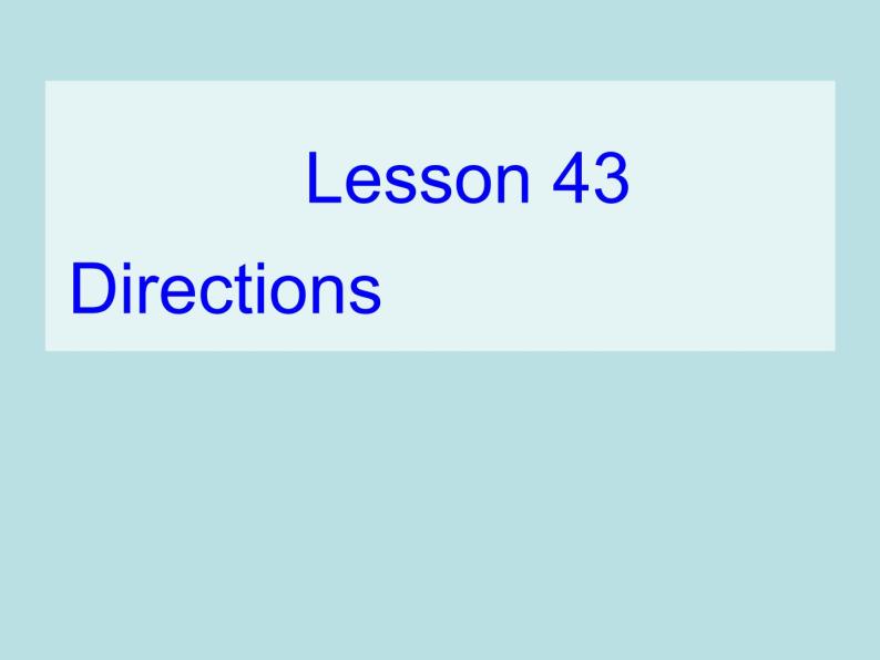 七年级英语上册 Unit 8 Countries around the World Lesson 43 Directions课件 （新版）冀教版02