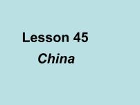 初中英语冀教版七年级上册Lesson 45  China教案配套课件ppt