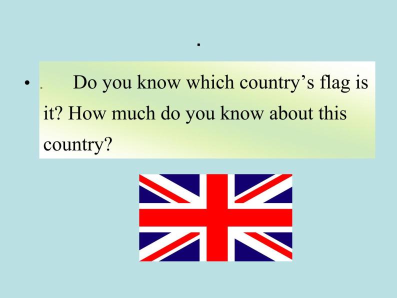 七年级英语上册 Unit 8 Countries around the World Lesson 47 The U.K. and Australia课件 （新版）冀教版04