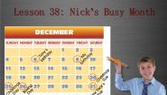 2020-2021学年Lesson 38  Nick's Busy Month评课ppt课件