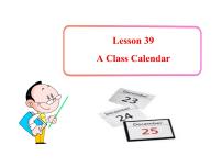 英语七年级上册Unit 7 Days and MonthsLesson 39  A Class Calendar图片课件ppt