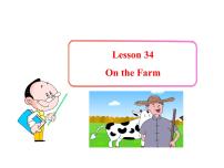 初中冀教版Lesson 34  On the Farm授课ppt课件