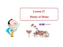 初中英语冀教版七年级上册Lesson 27  Danny at Home课文配套课件ppt